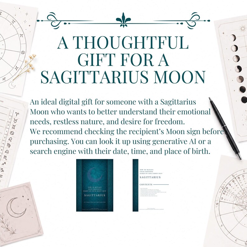 May include: A digital guide titled A THOUGHTFUL GIFT FOR A SAGITTARIUS MOON, featuring text about emotional needs and freedom. The image includes astrological charts, moon phase diagrams, a black pen, and two small previews of the guide's cover and contents.