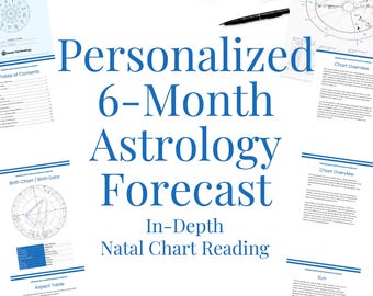 Personalized 6-Month Astrology Forecast, In-Depth Natal Chart Reading (PDF)