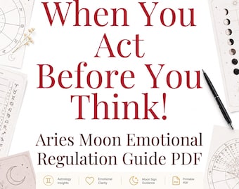 Quando você age antes de pensar! | Guia de Regulação Emocional para Lua em Áries (PDF)