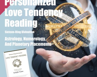 Personalized Love Tendency Reading PDF | Astrology, Numerology & Sixteen-Ring Divination | Emotional Patterns