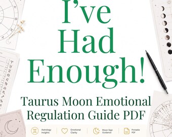 ¡Ya basta! / Guía de regulación emocional para la Luna en Tauro (PDF)