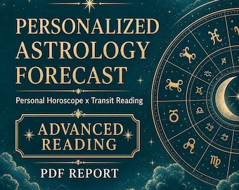 Advanced Personalized Astrology Reading PDF | Birth Chart, Advanced Integration, Personal Guidance & 2030 Forecast
