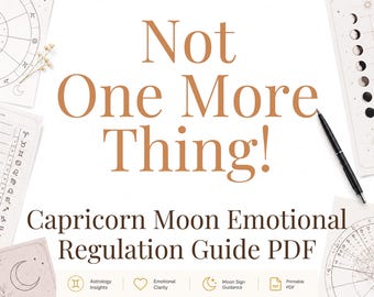 Nem mais uma coisa! | Guia de Regulação Emocional para Lua em Capricórnio (PDF)