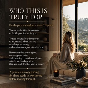 May include: Image features text: "WHO THIS IS TRULY FOR." The text continues with a description of a private astrology reading. A person is seated on a sofa, looking out a window. A lit candle, books, and a vase of flowers are on the coffee table.