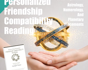 Personalized Friendship Compatibility Reading PDF | Astrology, Numerology & Sixteen-Ring Divination | Friendship Patterns