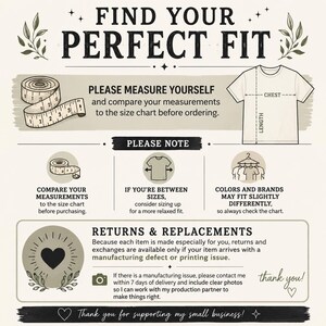 May include: An informational graphic titled FIND YOUR PERFECT FIT with a measuring tape illustration, a t-shirt diagram showing chest and length measurements, and text regarding sizing, returns, and replacements for custom-made apparel items.