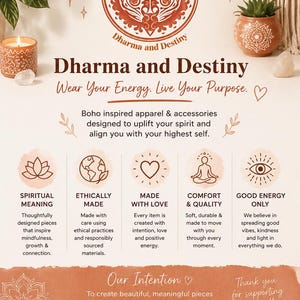 May include: A promotional flyer for Dharma and Destiny featuring a central circular logo with a deity illustration. The text includes the brand name, the slogan Wear Your Energy. Live Your Purpose., and five icons representing spiritual values.
