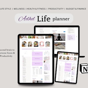 May include: A digital life planner, labeled "Adhd Life planner", displayed on a laptop, tablet, and phone. The screens show a planner interface with sections for wellness, health, and finance. Text includes "Second brain to increase focus & Productivity".