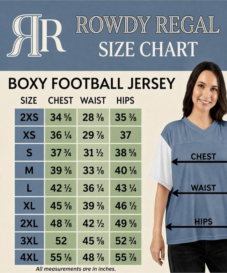 May include: A Rowdy Regal size chart for a boxy football jersey featuring a table with sizes 2XS through 4XL and corresponding chest, waist, and hip measurements in inches. The chart includes a visual guide indicating chest, waist, and hip locations.