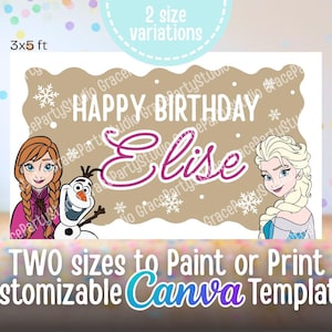 Puede incluir: Un banner de cumplea&ntilde;os personalizable con el texto "Happy Birthday Elise" e ilustraciones de Anna, Elsa y Olaf de Frozen. El banner mide 91 cm x 152 cm e incluye el texto "TWO sizes to Paint or Print Customizable Canva Template."
