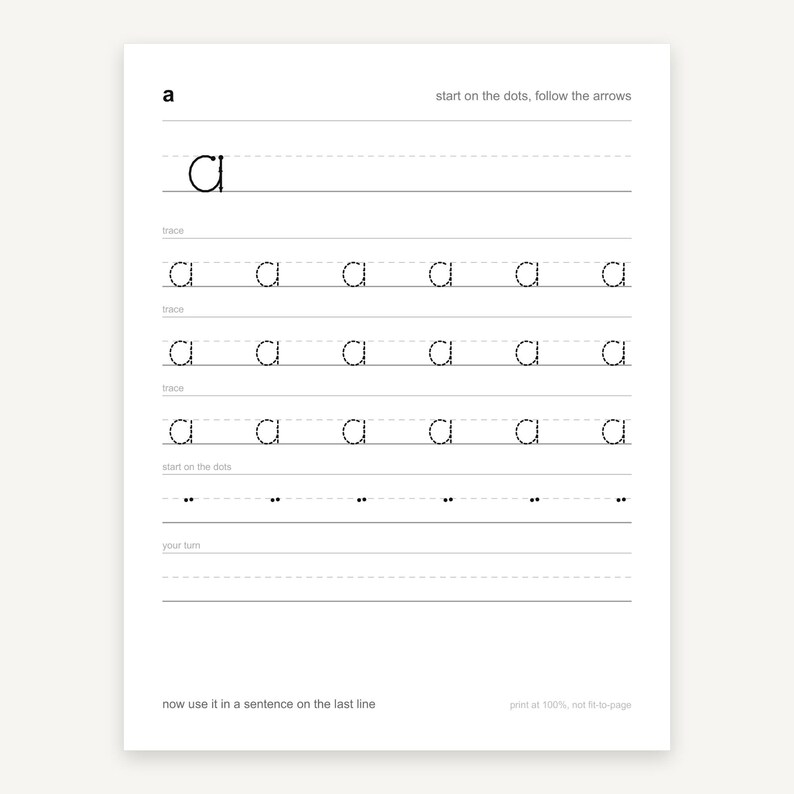 May include: A white educational handwriting practice worksheet for the lowercase letter a. It features a model letter, three rows of dotted letters to trace, a row of starting dots, and blank lines for writing, with instructions like start on the dots, follow the arrows.