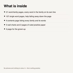May include: A white informational document titled What is inside, listing contents: 21 word-family pages, 107 single word pages, a contents page, 3 wall charts, 2 pages of ruled practice paper, and a page for the grown-up. Text states no pictures.