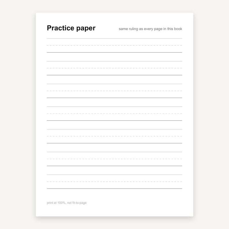 May include: A white sheet of practice paper featuring black text that reads Practice paper and same ruling as every page in this book. The page contains multiple rows of horizontal lines with dashed center lines for handwriting practice.
