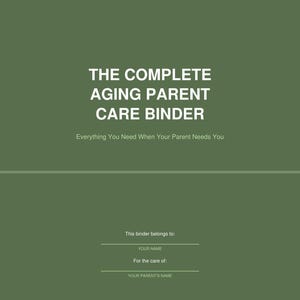 Può includere: Una copertina per raccoglitore verde oliva scuro con il testo bianco THE COMPLETE AGING PARENT CARE BINDER e il sottotitolo Everything You Need When Your Parent Needs You, con campi per i nomi e il testo Prepared Pages preparedpages.com.