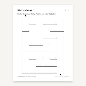 May include: A black and white maze puzzle sheet titled Maze - level 1. It features a 6 x 8 grid layout with a start arrow at the top and an exit arrow at the bottom. The text reads: Start at the arrow at the top. Find the way out at the bottom.