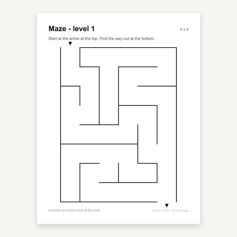 May include: A black and white maze puzzle sheet titled Maze - level 1. It features a 6 x 8 grid layout with a start arrow at the top and an exit arrow at the bottom. The text reads: Start at the arrow at the top. Find the way out at the bottom.