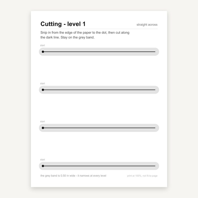 May include: A white educational worksheet titled Cutting - level 1 with instructions to snip from the edge to the dot and cut along the dark line. It features four horizontal black lines centered on grey bands, each 0.50 inches wide.