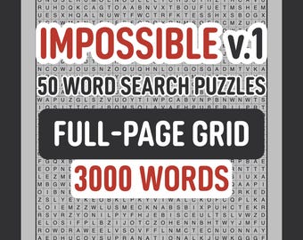 Impossible Word Search — 50 Puzzles, 40x30 Grids, 60 Words Each, All Directions, PDF
