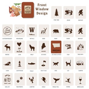 May include: A collection of brown and white design options for front window decor. The designs include a pine tree, river, bigfoot, mountains, deer, bear, moose, wolf, fish, and more. The text "Front Window Design" is at the top.