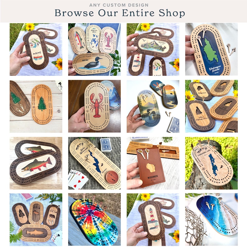 May include: A collection of wooden cribbage boards with various designs, including state maps, wildlife, and tie-dye patterns. The boards are oval-shaped with holes for pegs and feature decorative elements. The text "Browse Our Entire Shop" is at the top.