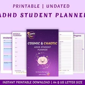 May include: A printable, undated ADHD student planner in purple and white. It includes sections for weekly planning, progress tracking, and managing overwhelm. The cover features the text "Cosmic & Chaotic" and a brain graphic. Available in A4 and US Letter sizes.
