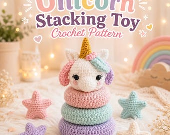 Unicorn Crochet Pattern PDF, Amigurumi Stacking Ring Toy Tutorial, Pastel Nursery Baby Gift, Chenille Yarn, Instant Digital Download