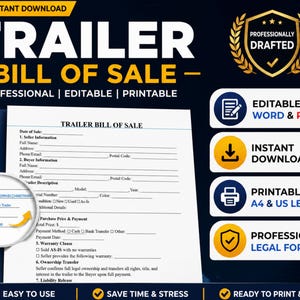 May include: A professionally drafted trailer bill of sale, available for instant download. The document is editable, printable, and in a professional legal format. Includes sections for seller and buyer information, trailer details, and warranty information.