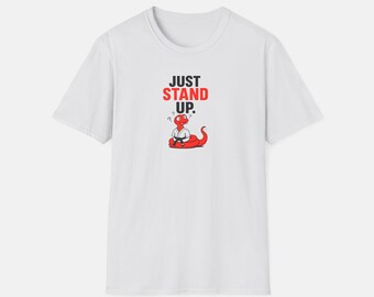 Camiseta BJJ Just Stand Up / Humor Jiu Jitsu / Camiseta