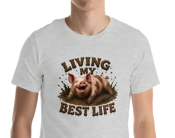 Camiseta de cerdo en el barro, camiseta divertida de animales de granja, viviendo la vida
