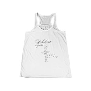 Ballet Dancer Tank Top | French Script 'Le Ballet et l'Opéra Sont la Vie'