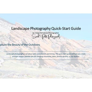 May include: A landscape photography quick-start guide with text that reads "Capture the Beauty of the Outdoors." The guide is by Tonya Hall Owner/Photographer. The background features a mountain range under a light blue sky.