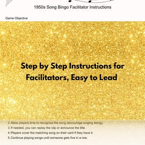 May include: A gold glitter background with the text "Step by Step Instructions for Facilitators, Easy to Lead". Above the text is musical notation and the text "1950s Song Bingo Facilitator Instructions".