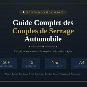 Guide PDF Couples de Serrage Automobile | 150+ Pièces Mécaniques | Freins Culasse Roues Moteur | Mécanique Auto