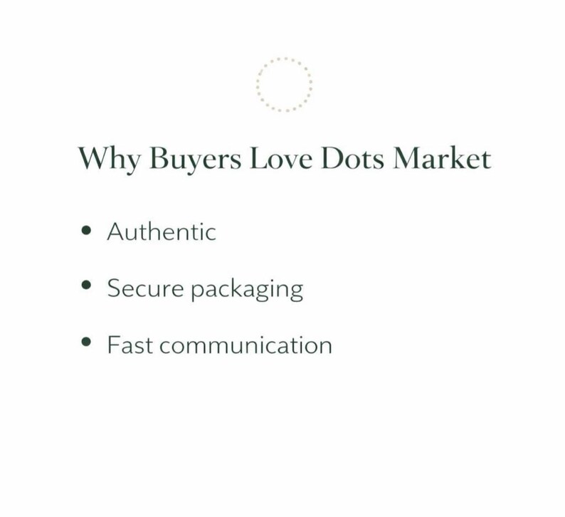 Puede incluir: Fondo blanco con el texto "Why Buyers Love Dots Market". Debajo, tres vi&ntilde;etas: "Aut&eacute;ntico", "Embalaje seguro" y "Comunicaci&oacute;n r&aacute;pida". Un c&iacute;rculo punteado en la parte superior.