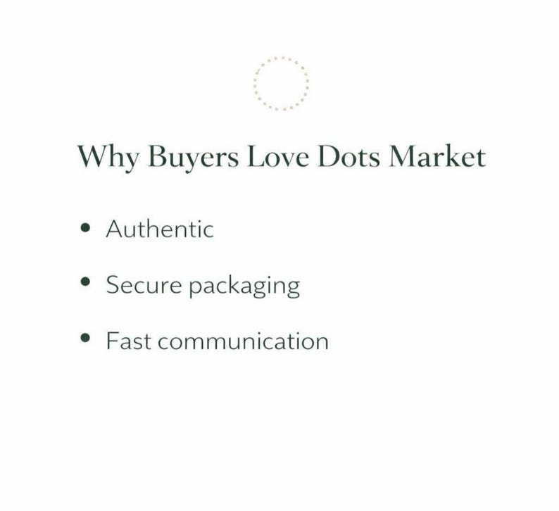 May include: White background with the text "Why Buyers Love Dots Market". Below the title are three bullet points: "Authentic", "Secure packaging", and "Fast communication". A dotted circle is at the top.