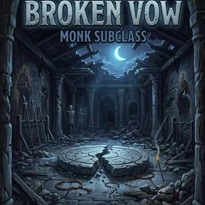 Puede incluir: Ilustración digital para "Way of the Broken Vow: Monk Subclass". La imagen muestra una cámara de piedra en ruinas con una plataforma circular rota, una luna creciente y el texto "Way of the Broken Vow" y "Monk Subclass".