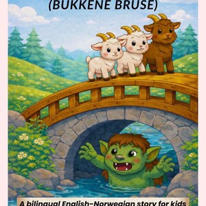 Könnte beinhalten: Illustration für ein Kinderbuch, "Die drei Ziegenböcke Gruff." Drei Ziegen stehen auf einer Brücke, darunter ein Troll. Der Text lautet "Eine zweisprachige englisch-norwegische Geschichte für Kinder."
