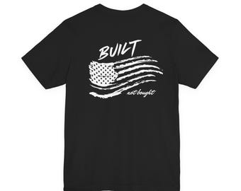 Built Not Bought Shirt | American Workwear Tradesman Tee