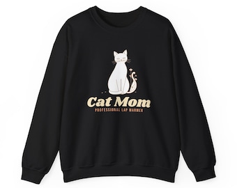 Cat Mom Sweatshirt, Professional Lap Warmer, Line Art Cat Lover Gift