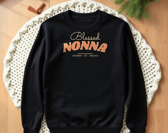 Blessed Nonna Sweatshirt, Retro Grandma Est. Forever Crewneck, Christmas Gift for Nonna