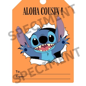 May include: Orange gift tag with the text "ALOHA COUSIN!" and a cartoon character bursting through a hole. The character is blue with large eyes and a wide grin. Includes lines for "To:" and "From:"