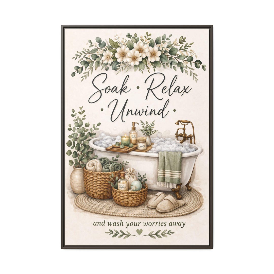 Soak Relax Unwind Bathroom Wall Art Matte Canvas Framed | Spa Tub ...