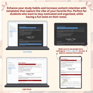 May include: A digital study template displayed on a laptop and tablet in both dark and light modes. The template includes sections for Class Name, Chapter Title, and lecture notes. Text instructions advise setting Google Docs to Print Layout on iPads.