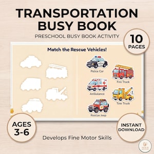 Puede incluir: Un libro de actividades preescolar titulado "Transportation Busy Book". Presenta ilustraciones de vehículos de rescate, como un coche de policía, un camión de bomberos, una ambulancia y una grúa. El libro está diseñado para niños de 3 a 6 años y desarrolla la motricidad fina.