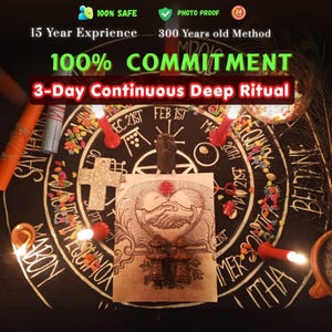 May include: A ritualistic scene with a dark circular board adorned with symbols and text. The image includes candles, a cross, and a central illustration of clasped hands within a heart. Text reads "100% COMMITMENT" and "3-Day Continuous Deep Ritual."