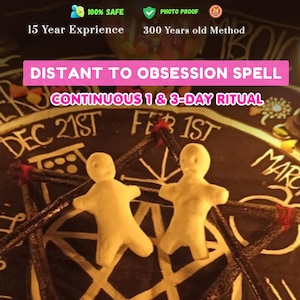 May include: Two off-white clay figures positioned on a black circular mat with white text and symbols. The text reads: 15 Year Experience, 300 Years old Method, DISTANT TO OBSESSION SPELL, and CONTINUOUS 1 & 3-DAY RITUAL.