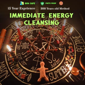 May include: A ritualistic scene with candles, a star-shaped arrangement, and a clay figure on a dark surface. The text reads "IMMEDIATE ENERGY CLEANSING" and "15 Year Exprience". Colorful stones and other ritualistic items are scattered around the central elements.