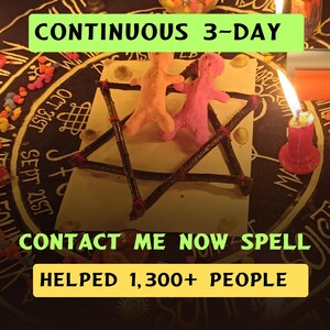 Continuous 3-day Contact Me Now Spell -Text Me, Call, Unblock Bring Back Ex Love