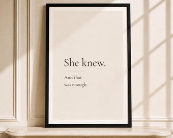 She Knew And That Was Enough Print | Neutral Beige Wall Art for Women | Minimalist Typography | Parisian Inspired Decor | Quiet Luxury Art