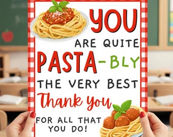 Cartel de agradecimiento a la pasta, impresión instantánea: "Eres Pasta-bly, el mejor espagueti", cartel de agradecimiento a empleados y profesores, 8 x 10